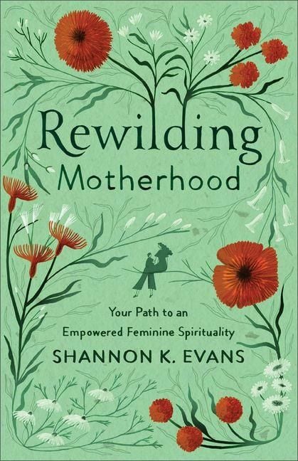 Produktbild: Rewilding Motherhood