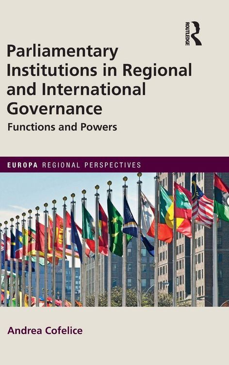 Produktbild: Parliamentary Institutions in Regional and International Governance