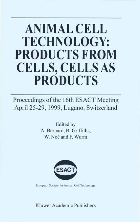 Produktbild: Animal Cell Technology: Products from Cells, Cells as Products