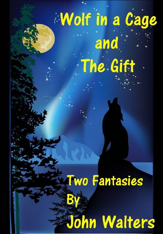 Produktbild: Wolf in a Cage and The Gift: Two Fantasies