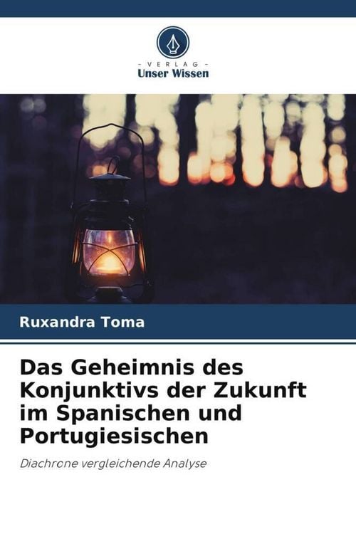 Produktbild: Das Geheimnis des Konjunktivs der Zukunft im Spanischen und Portugiesischen