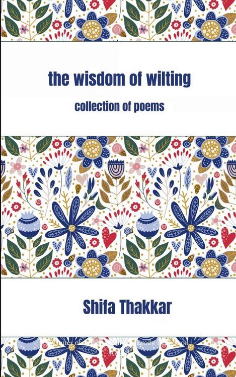 Produktbild: The Wisdom Of Wilting Collection of Poems