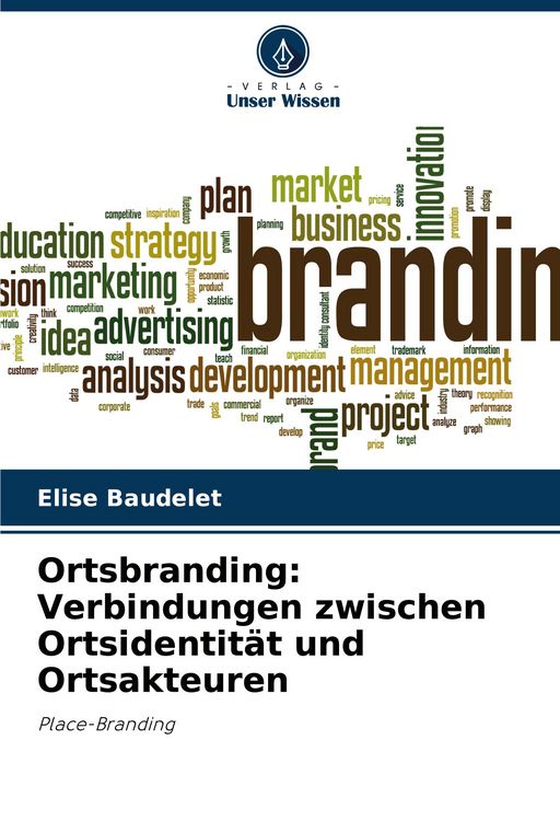 Produktbild: Ortsbranding: Verbindungen zwischen Ortsidentit&auml;t und Ortsakteuren