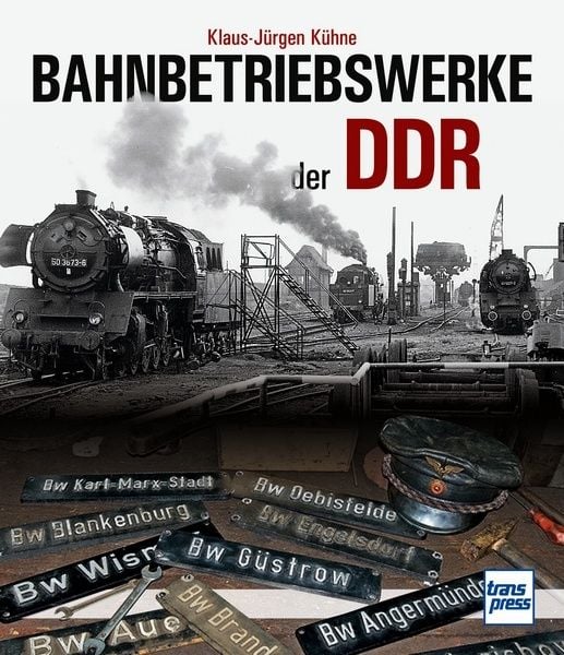 Produktbild: Bahnbetriebswerke der DDR