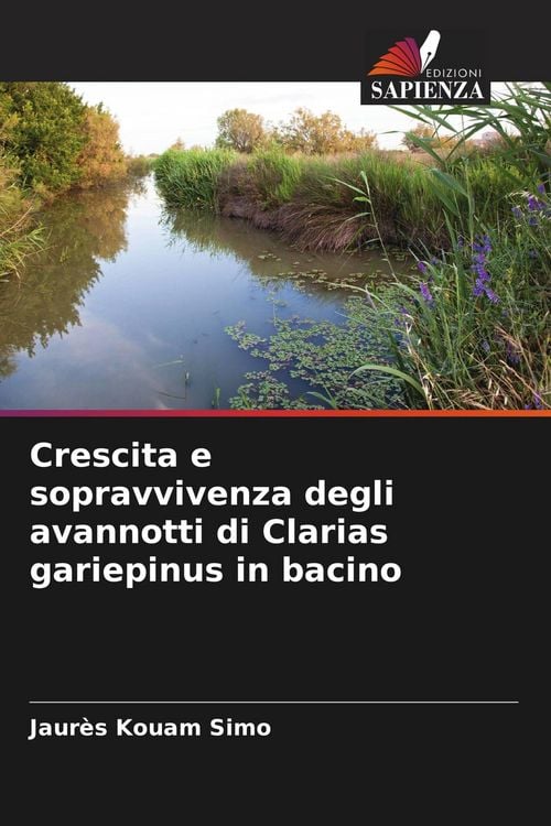 Produktbild: Crescita e sopravvivenza degli avannotti di Clarias gariepinus in bacino