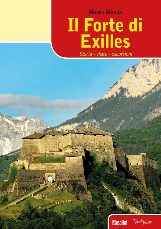 Produktbild: Il forte di Exilles. Storia, visita, escursioni