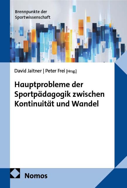 Produktbild: Hauptprobleme der Sportp&auml;dagogik zwischen Kontinuit&auml;t und Wandel