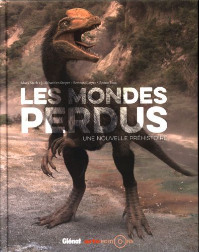 Produktbild: Les mondes perdus : une nouvelle pr&eacute;histoire