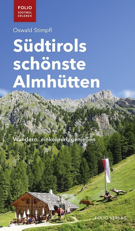 Produktbild: S&uuml;dtirols sch&ouml;nste Almh&uuml;tten