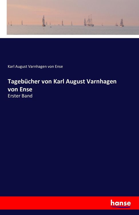 Produktbild: Tageb&uuml;cher von Karl August Varnhagen von Ense
