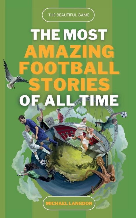 Produktbild: The Beautiful Game - The Most Amazing Football Stories Of All Time