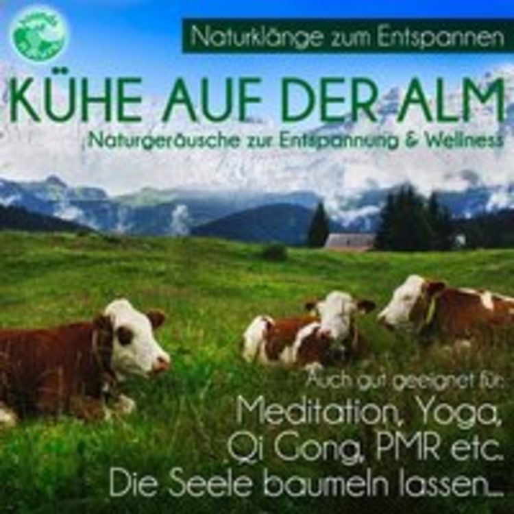 Produktbild: K&uuml;he auf der Alm - Naturger&auml;usche zur Entspannung & Wellness