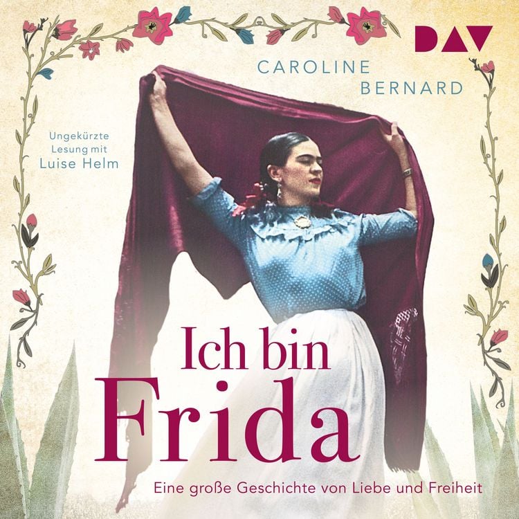 Produktbild: Ich bin Frida. Eine große Geschichte von Liebe und Freiheit