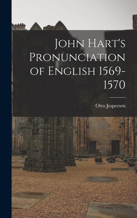 Produktbild: John Hart's Pronunciation of English 1569-1570