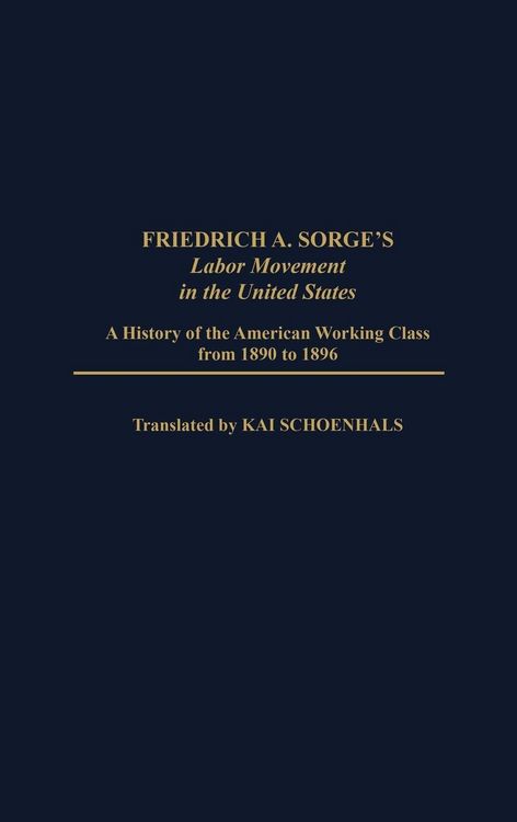 Produktbild: Friedrich A. Sorge's Labor Movement in the United States