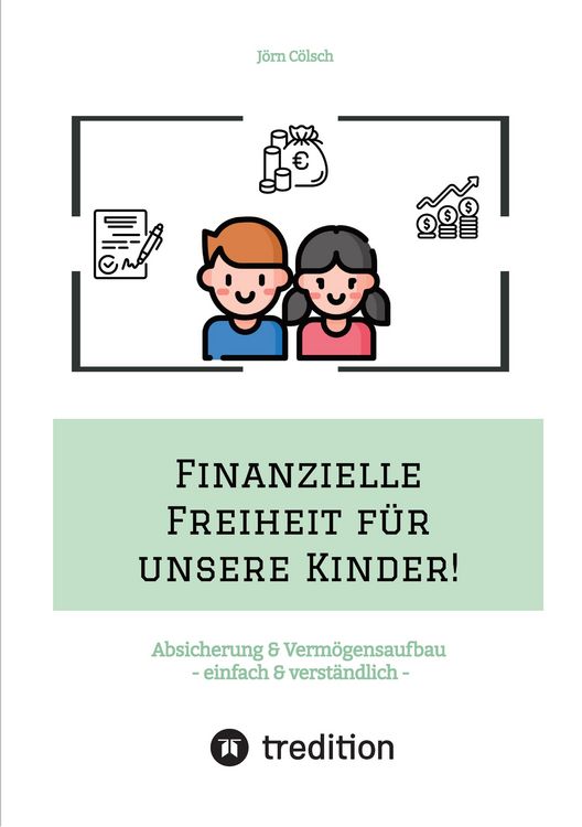 Produktbild: Finanzielle Freiheit f&uuml;r unsere Kinder!