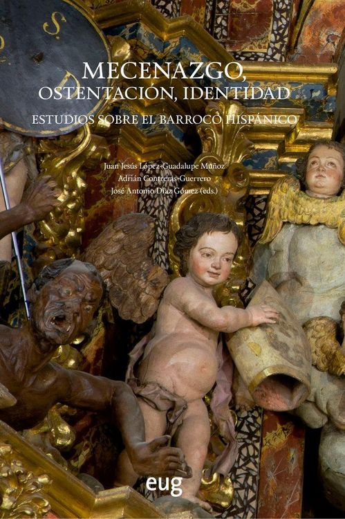 Produktbild: Mecenazgo, ostentaci&oacute;n, identidad : estudios sobre el barroco hisp&aacute;nico