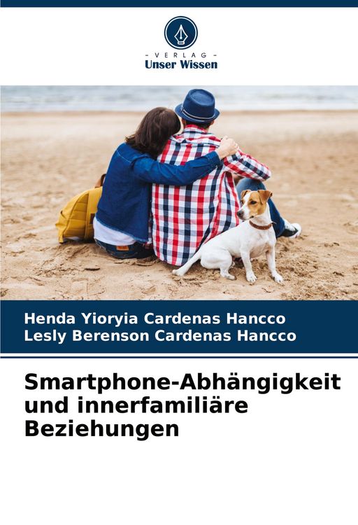 Produktbild: Smartphone-Abh&auml;ngigkeit und innerfamili&auml;re Beziehungen
