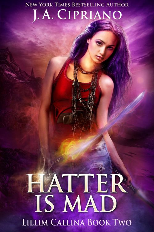 Produktbild: The Hatter is Mad (The Lillim Callina Chronicles, #2)