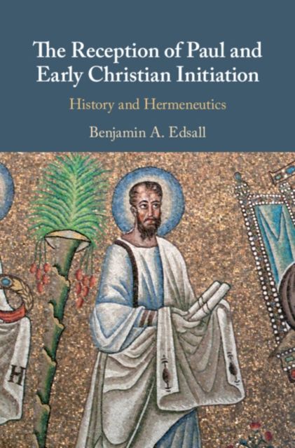 Produktbild: The Reception of Paul and Early Christian Initiation