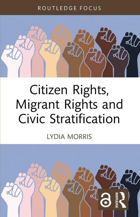 Produktbild: Citizen Rights, Migrant Rights and Civic Stratification