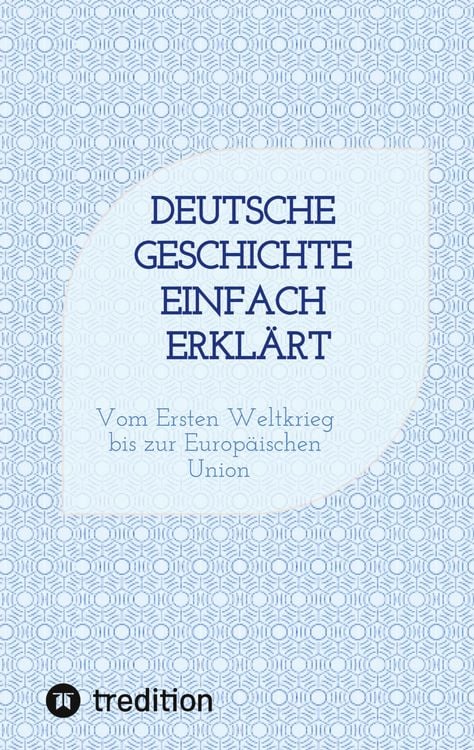 Produktbild: Deutsche Geschichte einfach erkl&auml;rt