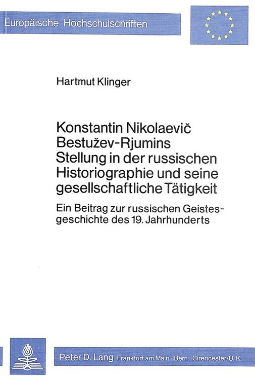 Produktbild: Konstantin Nikolaevic Bestuzev-Rjumins Stellung in der russischen Historiographie und seine gesellschaftliche T&auml;tigkeit