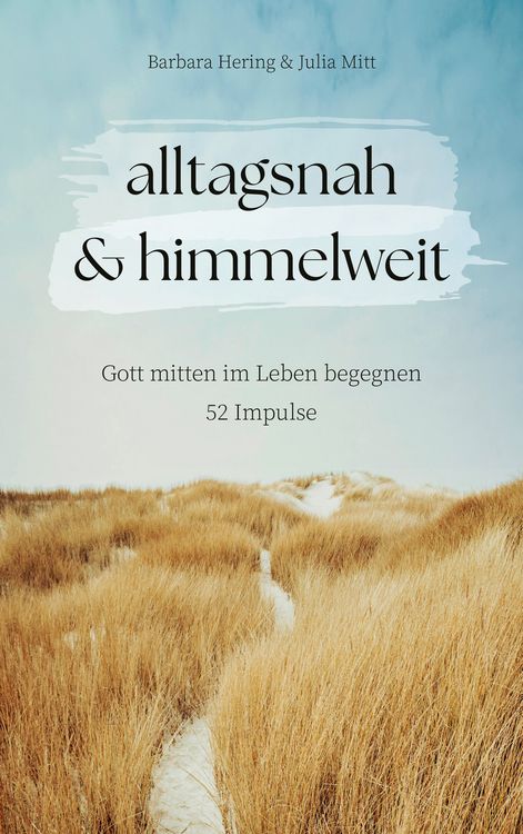 Produktbild: Alltagsnah & himmelweit