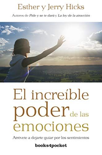 Produktbild: El incre&iacute;ble poder de las emociones : atr&eacute;vete a dejarte guiar por los sentimientos