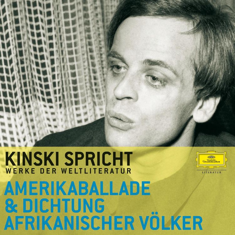 Produktbild: Kinski spricht aus der Amerikaballade und der Dichtung afrikanischer V&ouml;lker