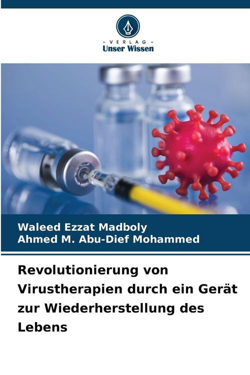 Produktbild: Revolutionierung von Virustherapien durch ein Ger&auml;t zur Wiederherstellung des Lebens