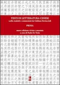 Produktbild: Testi di letteratura cinese scelti, tradotti e commentati da Giuliano Bertuccioli. Prosa
