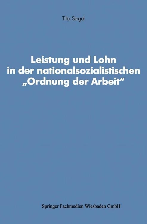 Produktbild: Leistung und Lohn in der nationalsozialistischen "Ordnung der Arbeit"