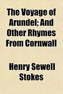 Produktbild: The Voyage of Arundel; And Other Rhymes from Cornwall