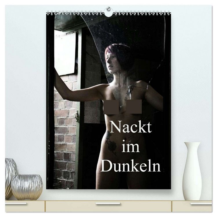 Produktbild: Nackt im Dunkeln / 2026 (hochwertiger Premium Wandkalender 2026 DIN A2 hoch), Kunstdruck in Hochglanz