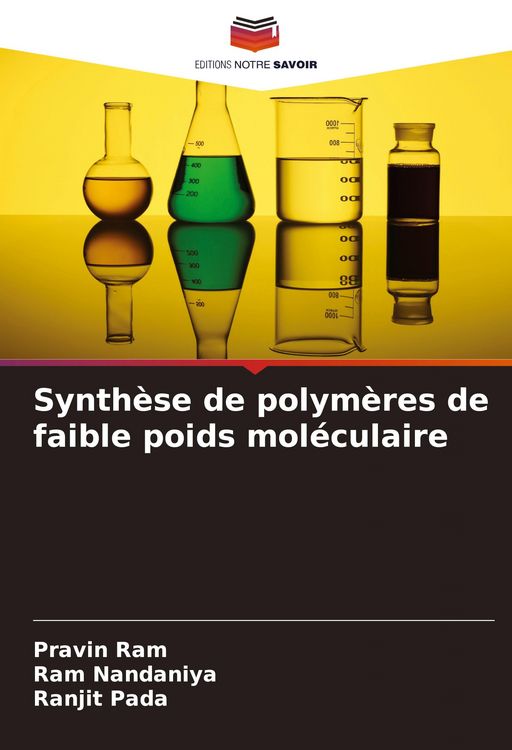 Produktbild: Synth&egrave;se de polym&egrave;res de faible poids mol&eacute;culaire