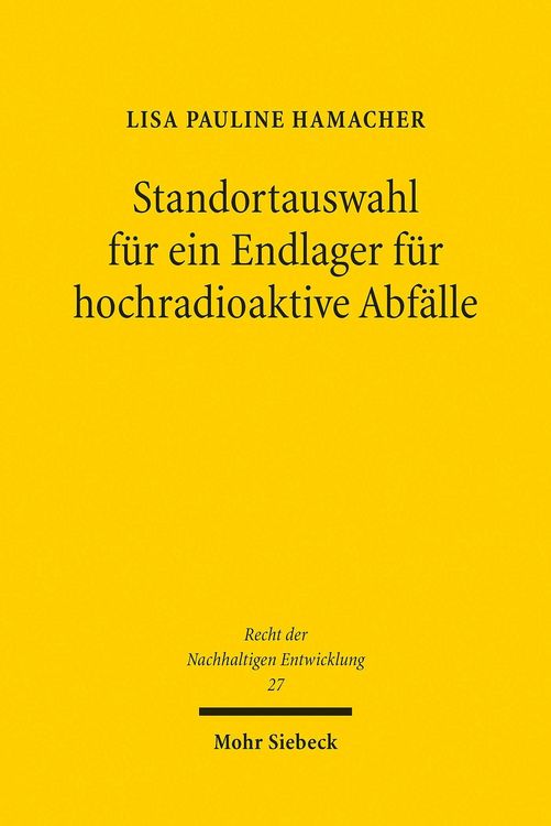 Produktbild: Standortauswahl f&uuml;r ein Endlager f&uuml;r hochradioaktive Abf&auml;lle