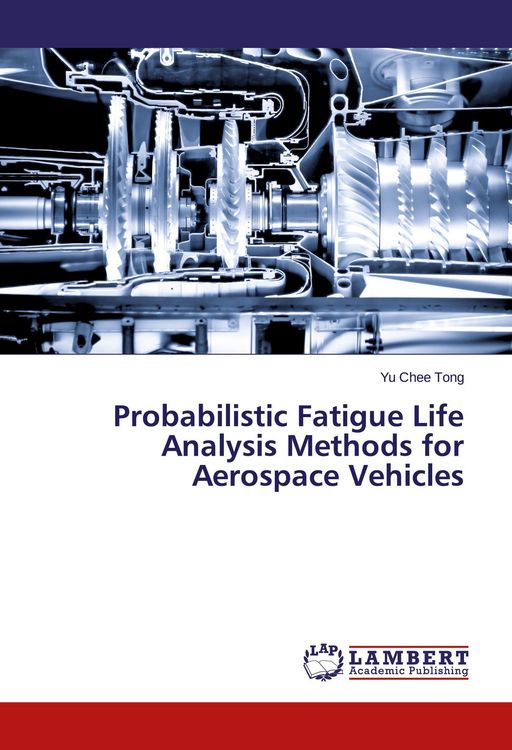 Produktbild: Probabilistic Fatigue Life Analysis Methods for Aerospace Vehicles