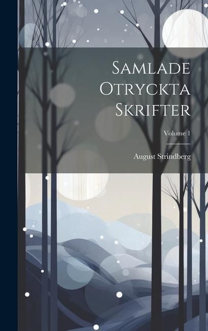 Produktbild: Samlade Otryckta Skrifter; Volume 1