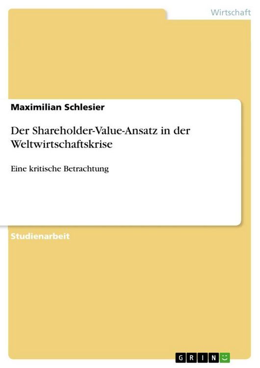 Produktbild: Der Shareholder-Value-Ansatz in der Weltwirtschaftskrise