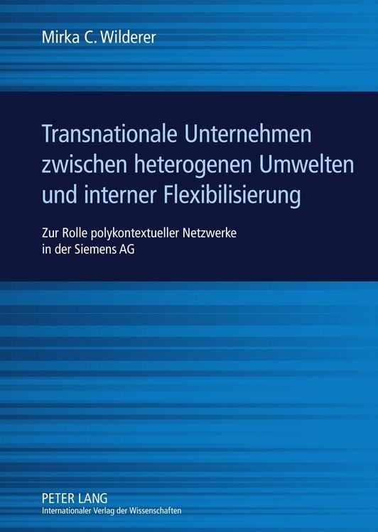 Produktbild: Transnationale Unternehmen zwischen heterogenen Umwelten und interner Flexibilisierung