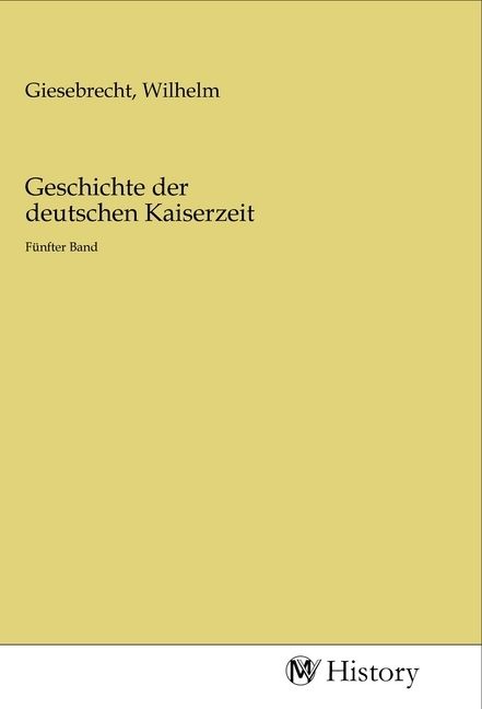 Produktbild: Geschichte der deutschen Kaiserzeit