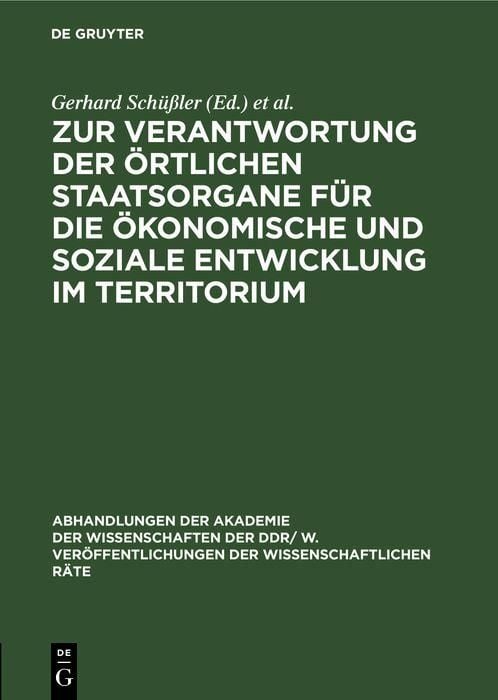 Produktbild: Zur Verantwortung der &ouml;rtlichen Staatsorgane f&uuml;r die &ouml;konomische und soziale Entwicklung im Territorium