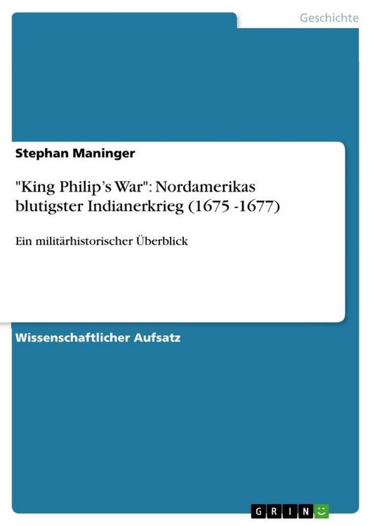 Produktbild: "King Philip's War": Nordamerikas blutigster Indianerkrieg (1675 -1677)