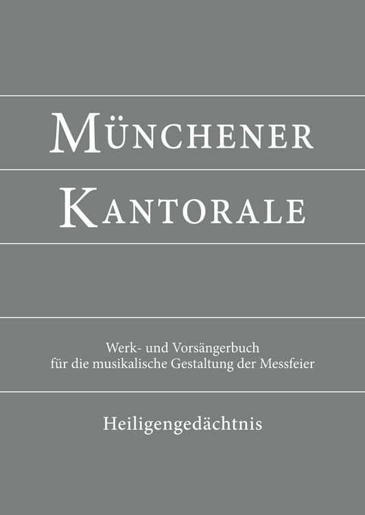 Produktbild: M&uuml;nchener Kantorale: Heiligenged&auml;chtnis (Band H). Werkbuch