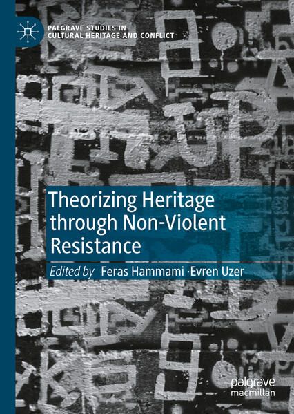 Produktbild: Theorizing Heritage through Non-Violent Resistance