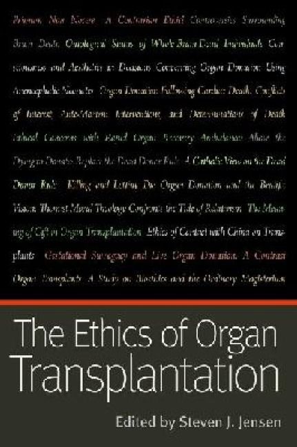 Produktbild: The Ethics of Organ Transplantation