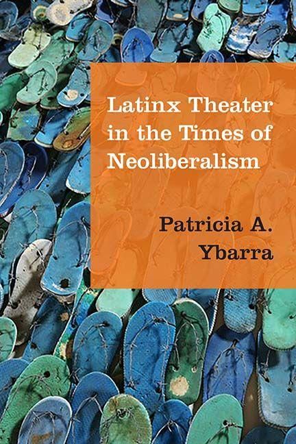 Produktbild: Latinx Theater in the Times of Neoliberalism