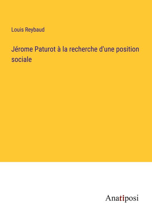 Produktbild: J&eacute;rome Paturot &agrave; la recherche d'une position sociale
