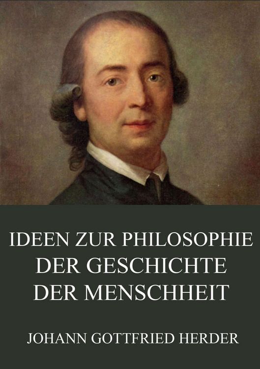 Produktbild: Ideen zur Philosophie der Geschichte der Menschheit